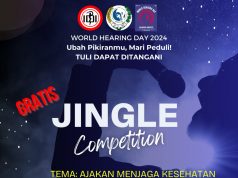 Lomba Jingle bertema ‘Ajakan Menjaga Kesehatab Telinga & Pendengaran’